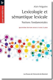 Lexicologie et sémantique lexicale, 4e éd. revue et augmentée